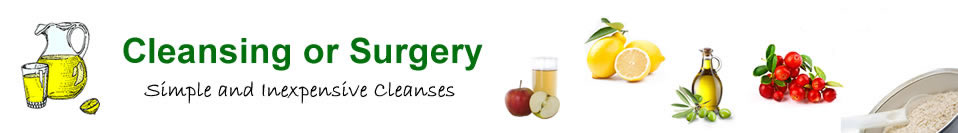 Cleansing or Surgery